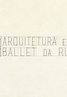 Arquitetura e o Ballet da Rua (Arquitetura e o Ballet da Rua)