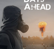 The Days Ahead