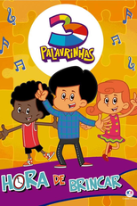 3 Palavrinhas - Hora de Brincar (3 Palavrinhas - Hora de Brincar)