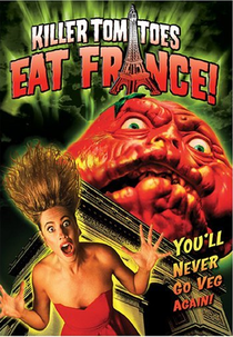 Os Tomates Assassinos Atacam a França (Killer Tomatoes Eat France!)