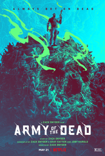 Army of the Dead: Invasão em Las Vegas - Poster / Capa / Cartaz - Oficial 24