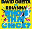 David Guetta Feat. Rihanna: Who's That Chick? (Day Version)