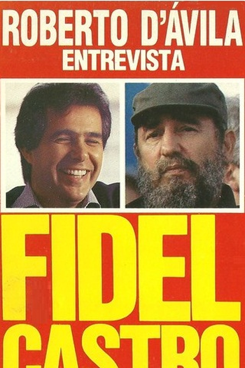 Poster de Filme Roberto D’Ávila entrevista Fidel Castro (1986)