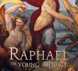 Raphael: O Jovem Prodígio