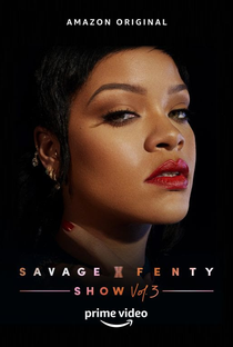 Savage X Fenty Show Vol. 3 - Poster / Capa / Cartaz - Oficial 1