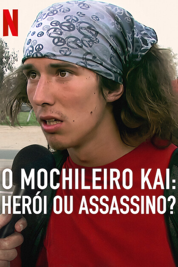  de Filme O Mochileiro Kai: Herói ou Assassino? (2023)
