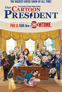 Our Cartoon President (2ª Temporada) - Poster / Capa / Cartaz - Oficial 2