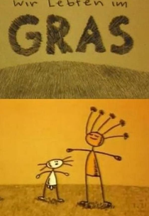 Vivíamos na Grama (Wir lebten im Gras)