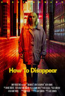 How to Disappear - Poster / Capa / Cartaz - Oficial 1