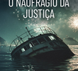 Bateau Mouche: O Naufrágio da Justiça