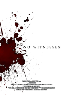 No Witnesses - Poster / Capa / Cartaz - Oficial 3