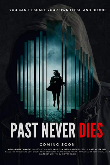 Poster de Filme The Past Never Dies (2019)