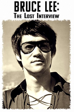 Bruce Lee: The Lost Interview (Bruce Lee: The Lost Interview)