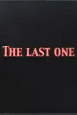 The Last One (The Last One)