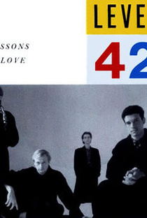Level 42: Lessons in Love - Poster / Capa / Cartaz - Oficial 1
