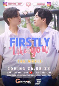 Firstly "Like" You (Firstly “Like” You The Movie)