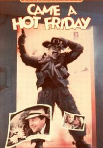 Came a hot friday (Came a Hot Friday)