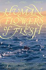 Flores Humanas da Carne (Human Flowers of Flesh)