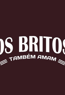 Os Britos Também Amam (Os Britos Também Amam)