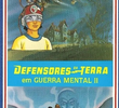 Defensores da Terra - Guerra Mental 2