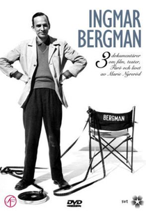Bergman e o Teatro (Ingmar Bergman - 3 dokumentärer om film, teater, Fårö och livet av Marie Nyreröd)