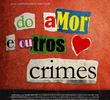 Do Amor e Outros Crimes