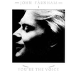 John Farnham: You're the Voice