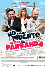 Não Estava Morto, Estava na Balada (No Andaba Muerto, Estaba de Parranda)