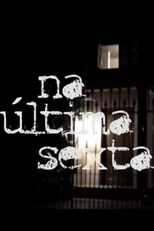 Na Última Sexta (Na Última Sexta)