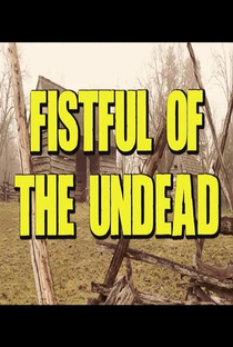 Fistful of the Undead - Poster / Capa / Cartaz - Oficial 1