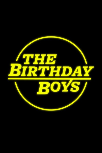Poster de Série The Birthday Boys (2013)