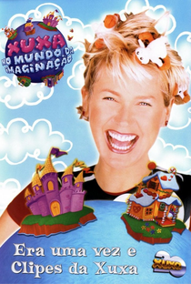 Xuxa no Mundo da Imaginação - Poster / Capa / Cartaz - Oficial 3