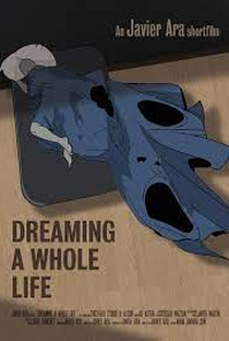 Dreaming a whole Life - Poster / Capa / Cartaz - Oficial 2