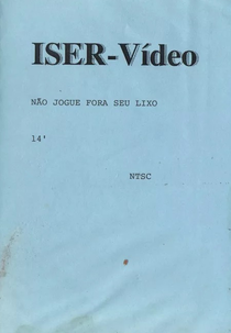 Não Jogue Fora Seu Lixo (Não Jogue Fora Seu Lixo)