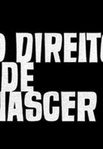 O Direito de Nascer - 1 Versao (O Direito de Nascer - 1 Versao)