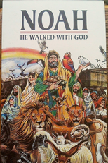 Noé: Um Homem que Andou com Deus (Noah: He Walked With God)