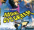 Nadie oyó gritar