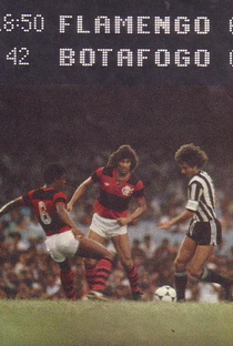 Jogos Para Sempre: Flamengo 6 x 0 Botafogo - Campeonato Carioca 1981 - Poster / Capa / Cartaz - Oficial 1