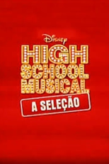 High School Musical: A Seleção (High School Musical: A Seleção)
