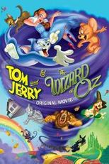 Tom e Jerry e o Mágico de Oz (Tom and Jerry & The Wizard of Oz)