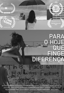 Para o Hoje que Finge Diferença (Para o Hoje que Finge Diferença)