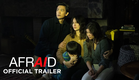 AFRAID - Official Trailer (HD)