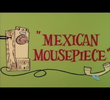 Mexican Mousepiece