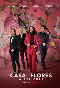 A Casa das Flores: O Filme (La Casa de las Flores: La Película)