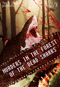 Murders in the Forest of the Dead Sharks (Убийства в лесу мёртвых акул)