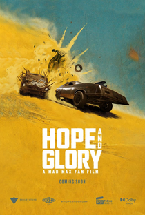Hope & Glory - A Mad Max Fan Film - Poster / Capa / Cartaz - Oficial 1