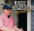 John Caparulo: Come Inside Me