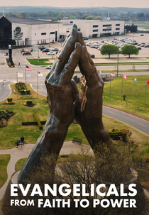 Evangélicos: da fé ao poder (Evangelicals: From Faith to Power)