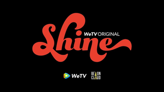 Trailer: Shine | WeTV Original