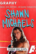 Biography: Shawn Michaels - WWE Legends (2021) (Biography: Shawn Michaels - WWE Legends (2021))
